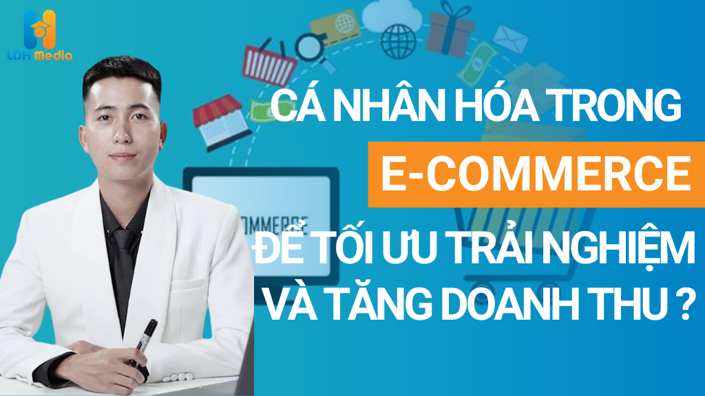 Cá nhân hóa trong E-Commerce