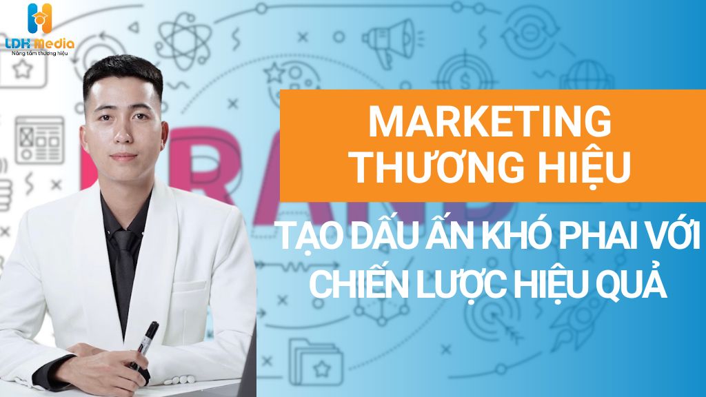 MARKETING THƯƠNG HIỆU