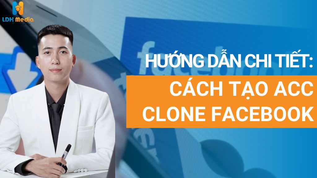 cách tạo acc clone facebook