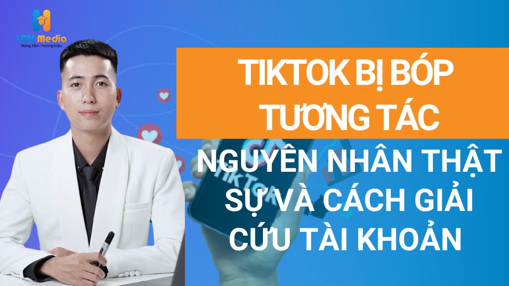 TikTok Bị Bóp Tương Tác