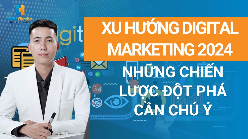 xu hướng digital marketing 2024