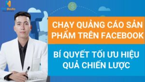 chạy quảng cáo sản phẩm trên facebook