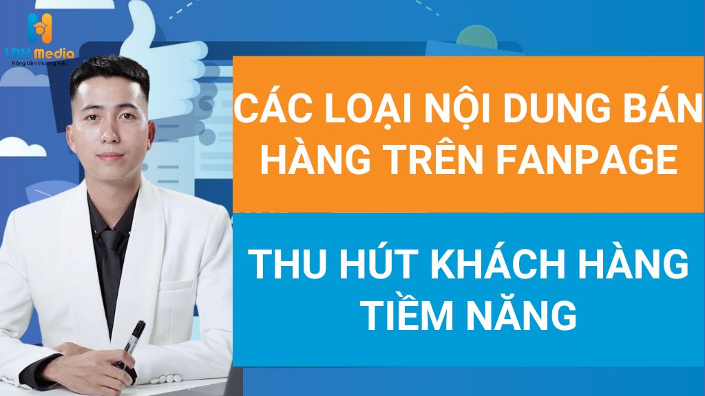 Các loại nội dung bán hàng trên Fanpage